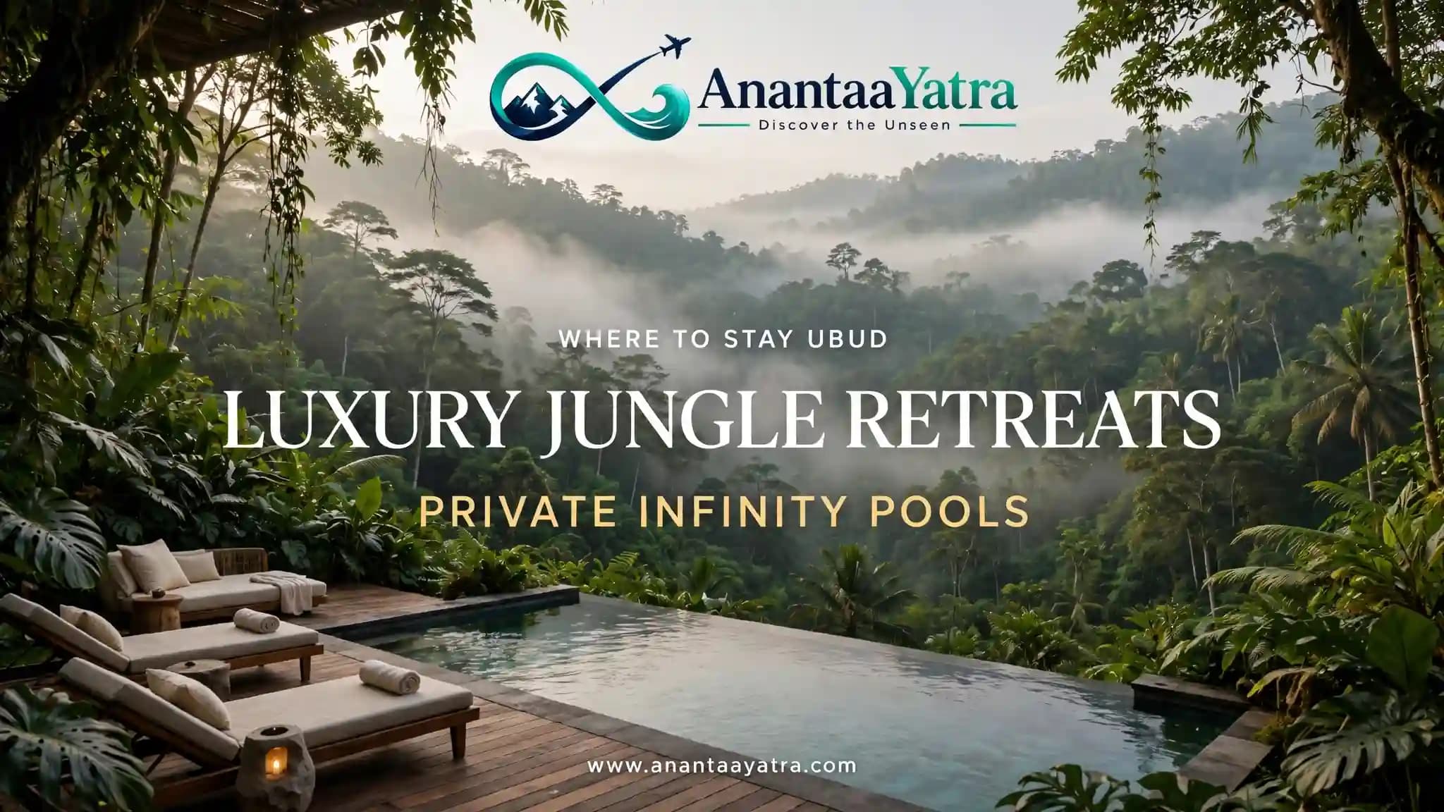Where to Stay in Ubud: 10 Luxury Jungle Retreats