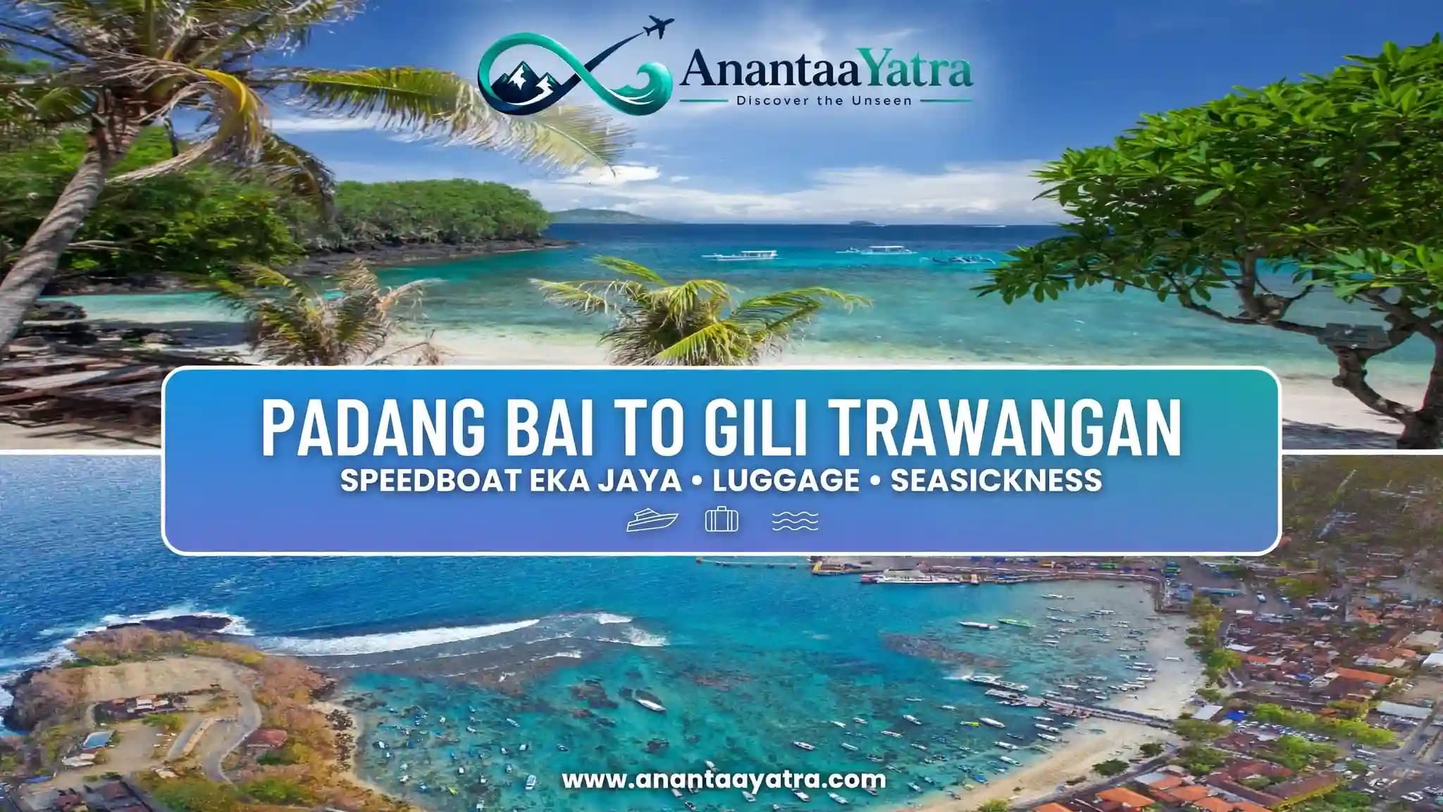 Padang Bai to Gili Trawangan Speedboat : Eka Jaya, Prices & Luggage